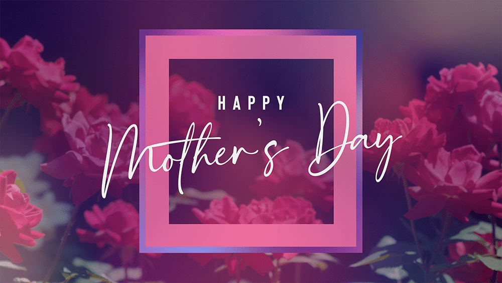 3 Reminders for Mother’s Day Image